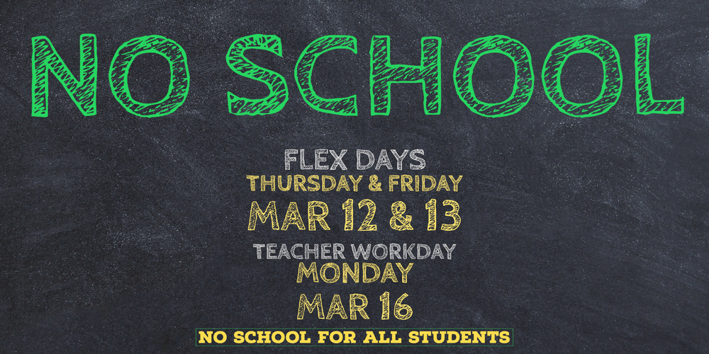 No school 3/12 - 3/16