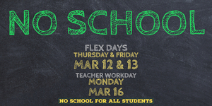No school 3/12 - 3/16